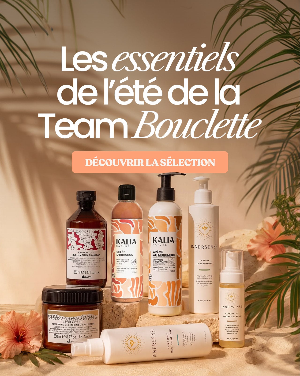 Les essentiels de l’été de la Team Bouclette